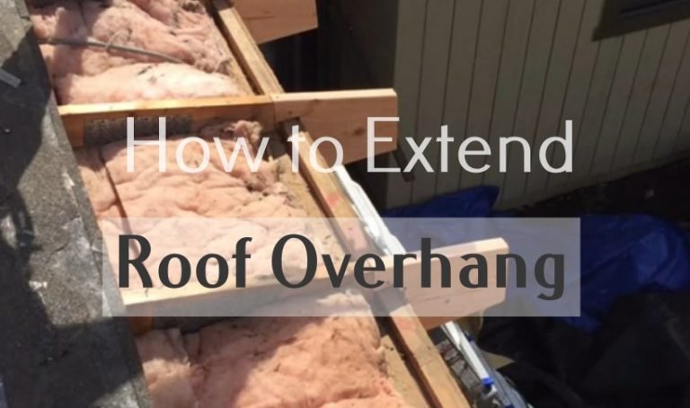 Guides On How To Extend A Roof Overhang Roof Tips