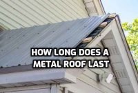 how long does metal roof last