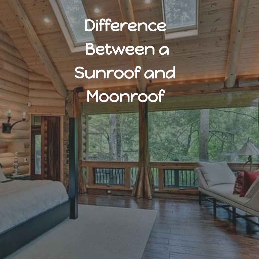 What S The Difference Between A Sunroof And Moonroof On The Home S