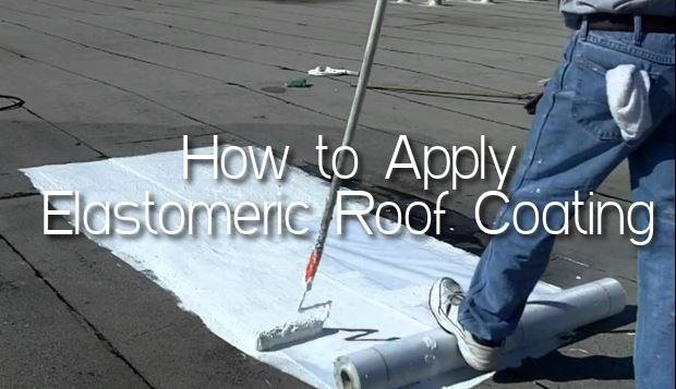 Elastomeric Roof Coating What and How To Apply