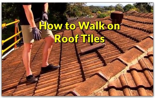 How to Walk on Roof Tiles