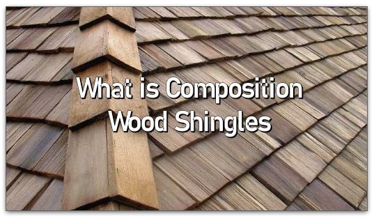 What is Composition wood shingles