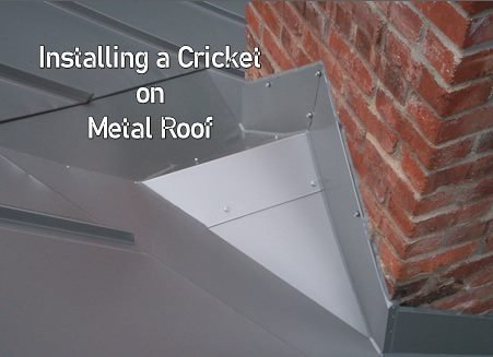 Installing a Cricket on a Metal Roof