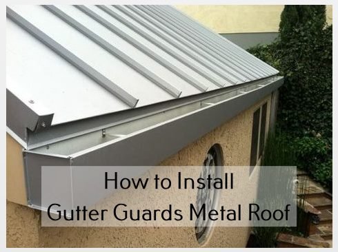 How to Install Gutter Guards metal roof