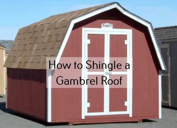 How to Shingle a Gambrel Roof 