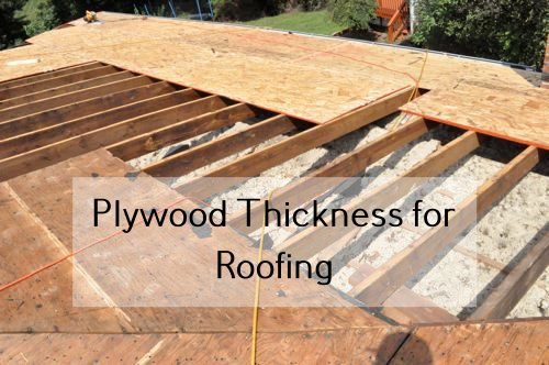 Plywood Thickness for Roofing