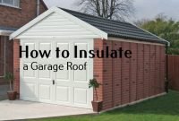 How-to-Insulate-a-Garage-Roof How to Insulate a Garage Roof