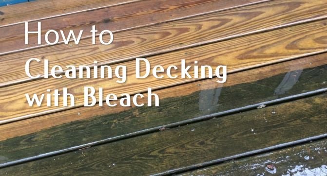 cleaning decking with bleach