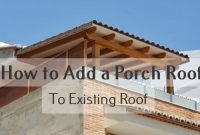 How-to-Add-A-Porch-Roof-to-An-Existing-Roof How to Add a Porch Roof to an Existing Roof