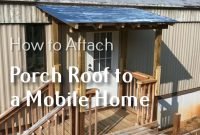 how-to-attach-a-porch-roof-to-a-mobile-home how to attach a porch roof to a mobile home