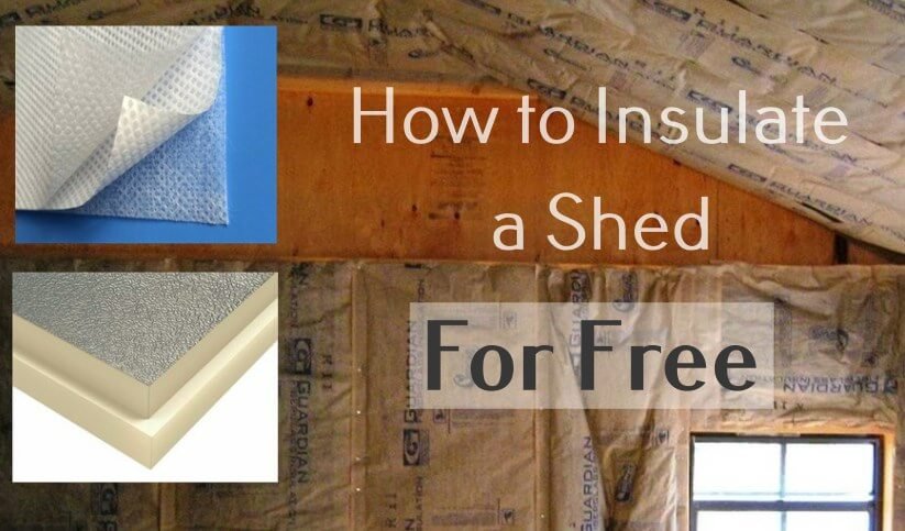 how to insulate a shed for free