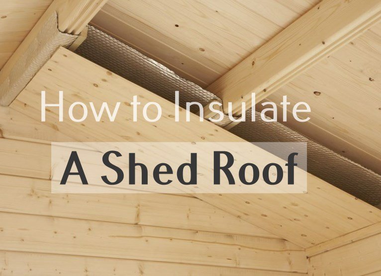 Step by step On How To Insulate A Shed Roof And A Metal Roof Roof Tips