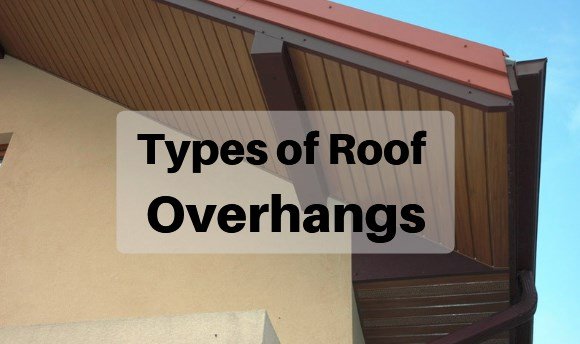 types of roof overhangs