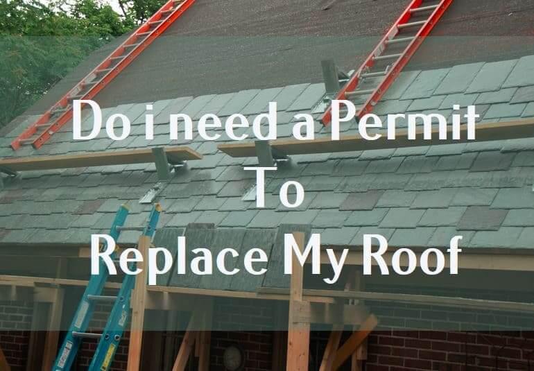 Important Things for Roof Replacement Do I Need a Permit to Replace My Roof? Roof Tips