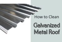 how to clean a galvanized metal roof how to clean a galvanized metal roof