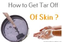 how-to-get-tar-off-of-skin how to get tar off of skin