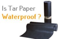 is tar paper waterproof