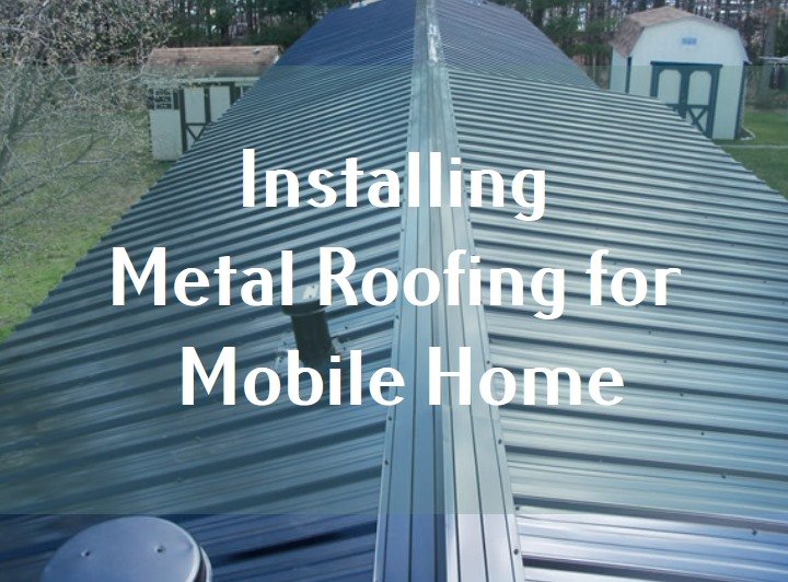 metal roofing for mobile home